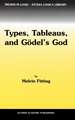 Types, Tableaus, and Gödel’s God