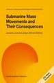 Submarine Mass Movements and Their Consequences [With CDROM]