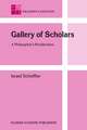 Gallery of Scholars: A Philosopher's Recollections