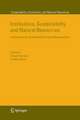 Institutions, Sustainability, and Natural Resources: Institutions for Sustainable Forest Management