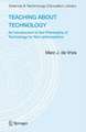 Teaching about Technology: An Introduction to the Philosophy of Technology for Non-philosophers