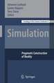 Simulation: Pragmatic Constructions of Reality