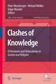 Clashes of Knowledge: Orthodoxies and Heterodoxies in Science and Religion