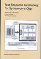 Test Resource Partitioning for System-on-a-Chip