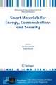 Smart Materials for Energy, Communications and Security