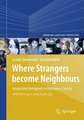 Where Strangers Become Neighbours: Integrating Immigrants in Vancouver, Canada