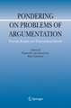 Pondering on Problems of Argumentation: Twenty Essays on Theoretical Issues