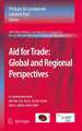 Aid for Trade: Global and Regional Perspectives: 2nd World Report on Regional Integration