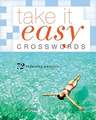 Take It Easy Crosswords: 72 Relaxing Puzzles