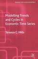 Modelling Trends and Cycles in Economic Time Series