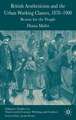 British Aestheticism and the Urban Working Classes, 1870-1900: Beauty for the People