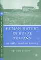 Human Nature in Rural Tuscany: An Early Modern History