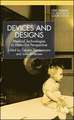 Devices and Designs: Medical Technologies in Historical Perspective