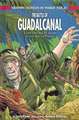 The Battle of Guadalcanal: Land and Sea Warfare in the South Pacific