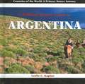 A Primary Source Guide to Argentina