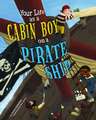 Your Life as a Cabin Boy on a Pirate Ship