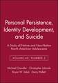 Personal Persistence, Identity Development, and Suicide