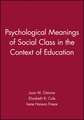 Psychological Meanings of Social Class in the Context of Education