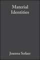 Material Identities