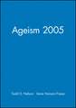 Ageism 2005 Vol. 61, No. 2