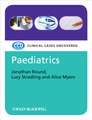 Paediatrics – Clinical Cases Uncovered