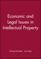 Economic and Legal Issues in Intellectual Property