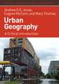 Urban Geography – A Critical Introduction