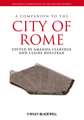 A Companion to the City of Rome