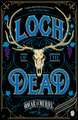 Loch of the Dead: Frey & McGray Book 4