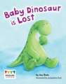 Dale, J: Baby Dinosaur is Lost