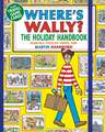 Where's Wally? The Holiday Handbook