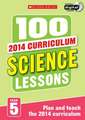 100 Science Lessons: Year 5