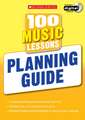 Ashworth, D: 100 Music Lessons: Planning Guide