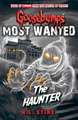 Goosebumps: Most Wanted: The Haunter