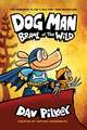 Dog Man 06: Brawl of the Wild