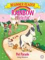 Rainbow Magic Beginner Reader: Pet Parade