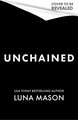 Unchained: a dark, sexy, enemies-to-lovers cowboy mafia novel