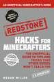 Hacks for Minecrafters: Redstone: An Unofficial Minecrafters Guide