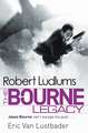 Lustbader, E: Robert Ludlum's The Bourne Legacy