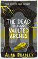 The Dead in Their Vaulted Arches