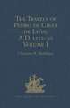 The Travels of Pedro de Cieza de León, A.D. 1532-50, contained in the First Part of his Chronicle of Peru: Volume I