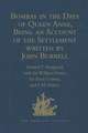 Bombay in the Days of Queen Anne, Being an Account of the Settlement written by John Burnell