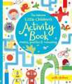 Little Children's Activity Book: Mazes, Puzzles and Colouring