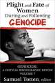 Plight and Fate of Women During and Following Genocide: Volume 7, Genocide - A Critical Bibliographic Review