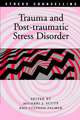 Trauma and Post-traumatic Stress Disorder