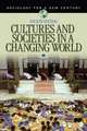 Cultures and Societies in a Changing World