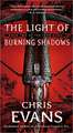 The Light of Burning Shadows: Book Two of the Iron Elves