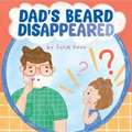 Dad's Beard Disappeared
