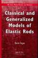 Classical and Generalized Models of Elastic Rods