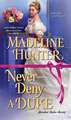 Never Deny a Duke: A Witty Regency Romance